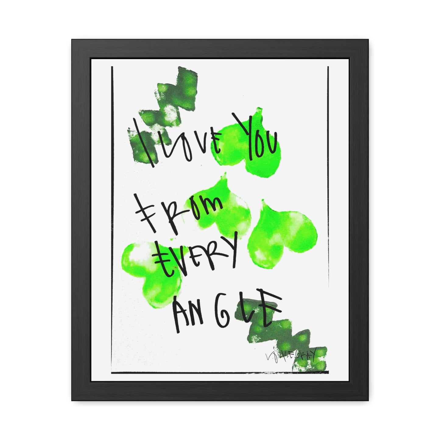 Framed Poster - “I Love You From Every Angle” Art for Home